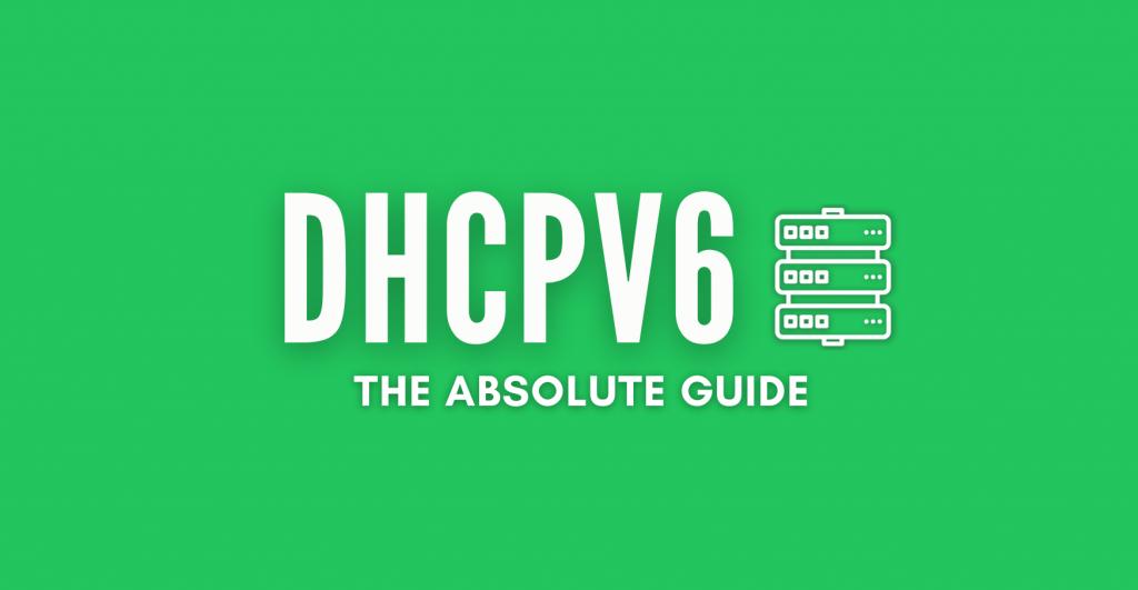 DHCPV6 Guide