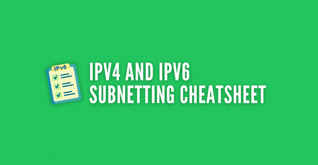 IP Subnetting CheatSheet