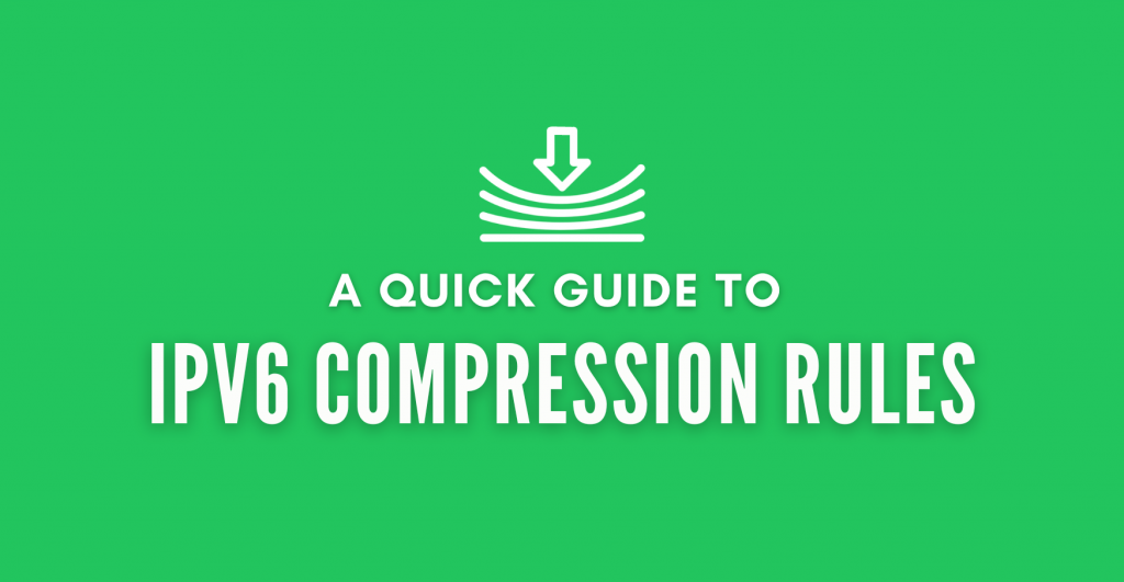 IPv6 Compression rules