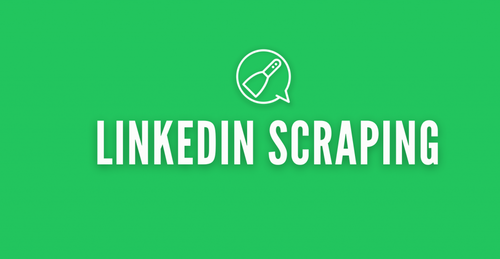 LINKEDIN SCRAPING