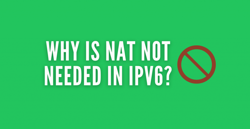 Чому NAT не потрібен в IPv6