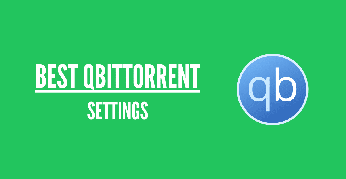 Найкращі налаштування qbittorrent