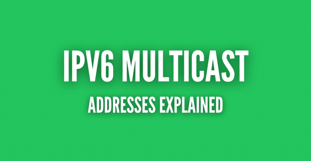 ipv6 multicast