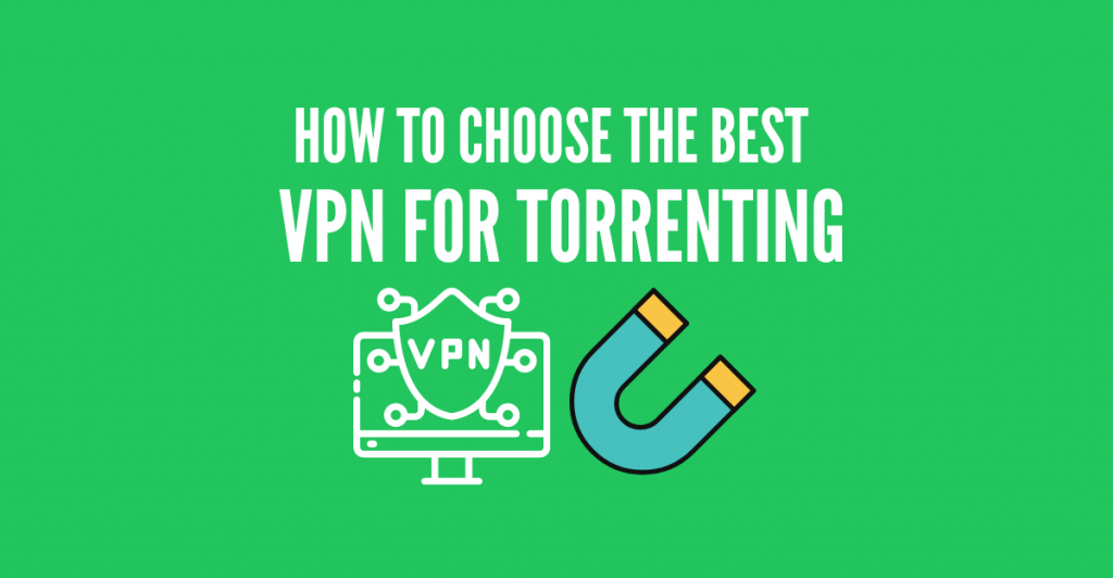 vpn for torrenting